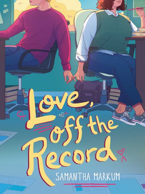 Title details for Love, Off the Record by Samantha Markum - Available